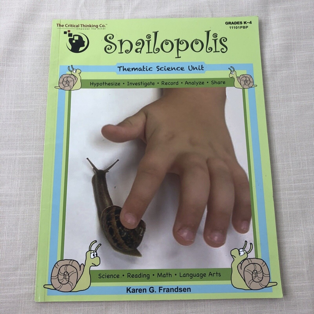 New SNAILOPOLIS - THEMATIC SCIENCE UNIT (GRADES K-4) By Karen G. Frandsen